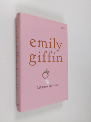 Emily Giffin : Rakkaus lainassa