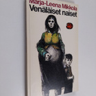 Marja-Leena Mikkola : Venäläiset naiset : valikoima novel... - pikkukuva 1