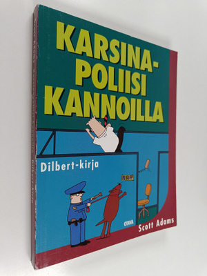 Scott Adams : Karsinapoliisi kannoilla