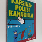 Scott Adams : Karsinapoliisi kannoilla - pikkukuva 1