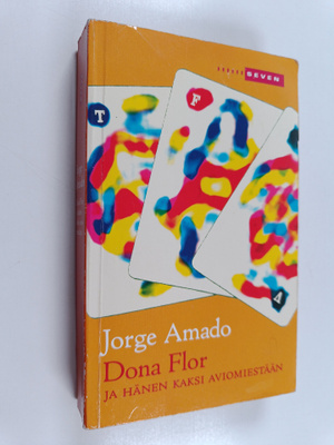 Jorge Amado : Dona Flor ja hänen kaksi aviomiestään : mor...