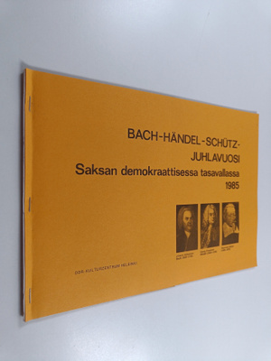 Bach-Händel-Schutz-juhlavuosi Saksan demokraattisessa tas...