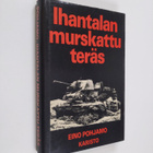 Eino Pohjamo : Ihantalan murskattu teräs : lähikuva lähit... - pikkukuva 1