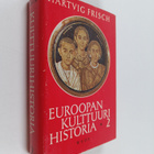 Hartvig Frisch : Euroopan kulttuurihistoria 2 , Roomasta ... - pikkukuva 1