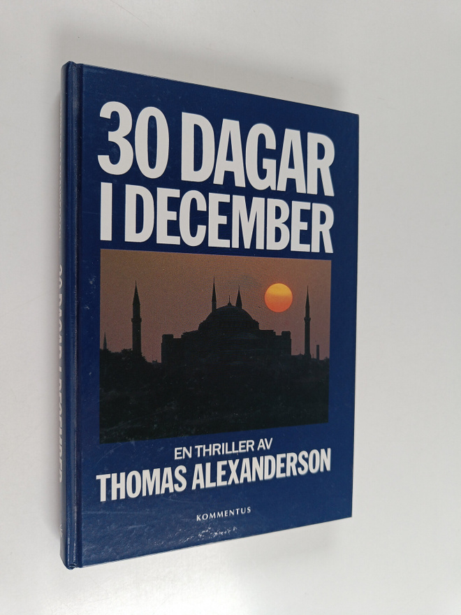 Thomas Alexanderson : 30 dagar i december : en thriller
