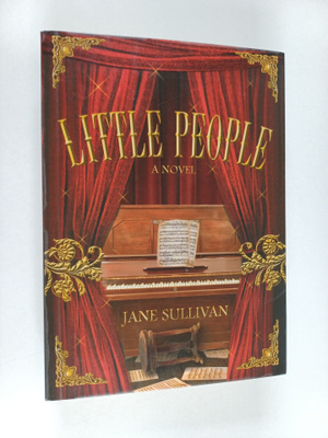 Jane Sullivan : Little People : A novel