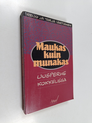 Reijo Vartiainen : Maukas kuin munakas : uusperhe kokkelissa