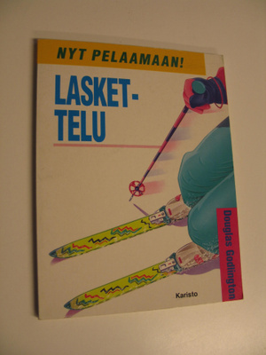 Douglas Godlington : Nyt pelaamaan! Laskettelu