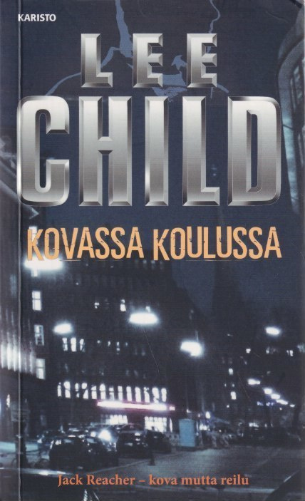 Lee Child: Kovassa koulussa