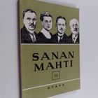Vilho Antero Haila : Sanan mahti 3 : kansalliskirjallisuu... - pikkukuva 1