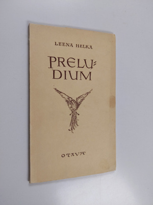 Leena Helka : Preludium : runoja