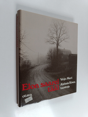 Veijo Meri : Elon saarel tääl : Aleksis Kiven taustoja