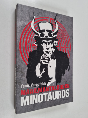 Yanis Varoufakis : Maailmantalouden Minotauros