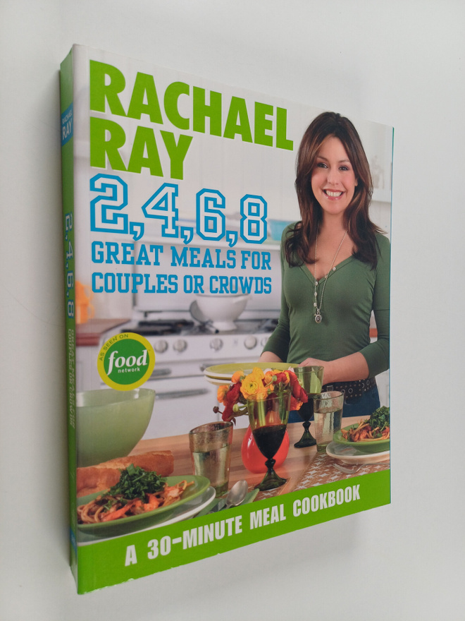 Rachael Ray : 2,4,6,8 - Great Meals for Couples Or Crowds