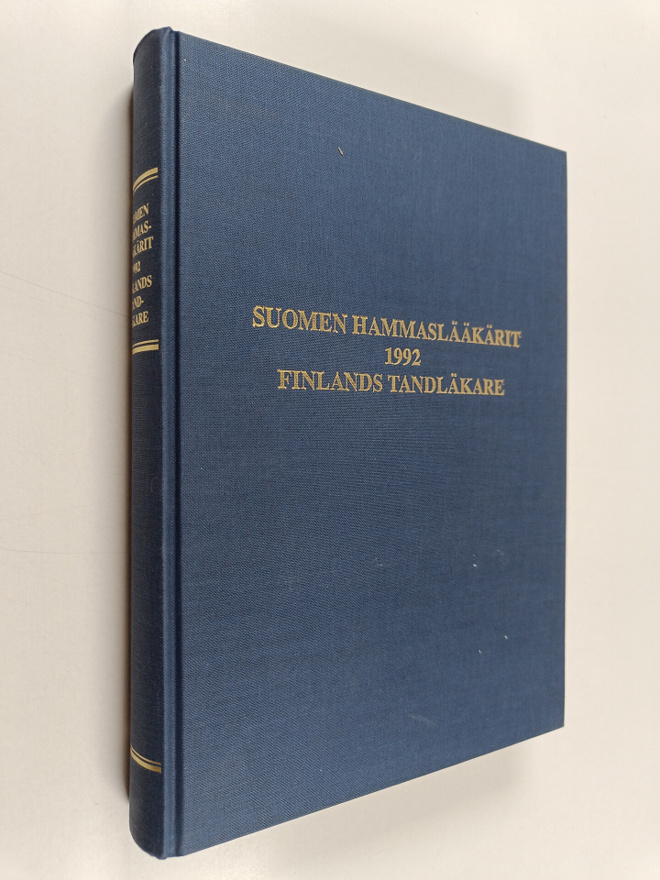 Touko (toim) Siltala : Suomen hammaslääkärit 1992 = Finla...
