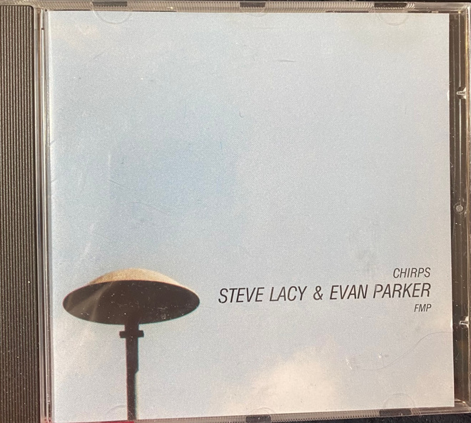Steve Lacy & Evan Parker: Chirps (FMP) cd