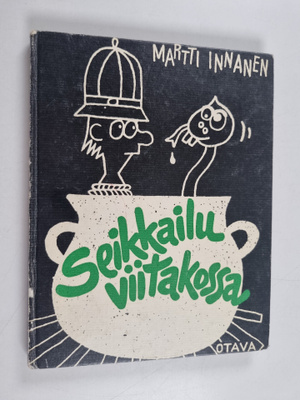 Martti Innanen : Seikkailu viitakossa