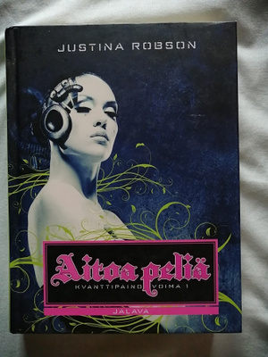 Robson, Justina: Kvanttipainovoima 1: Aitoa peliä
