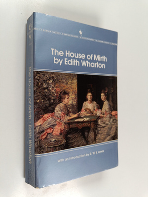 Edith Wharton : The House of Mirth