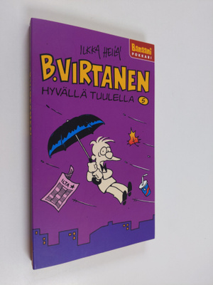 Ilkka Heilä : B. Virtanen 5 : Hyvällä tuulella