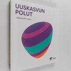 Jari Manninen : Uuskasvun polut : digitalisaation lupaus - pikkukuva 1
