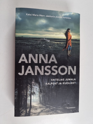 Anna Jansson : Vaitelias Jumala ; Kalpeat ja kuolleet