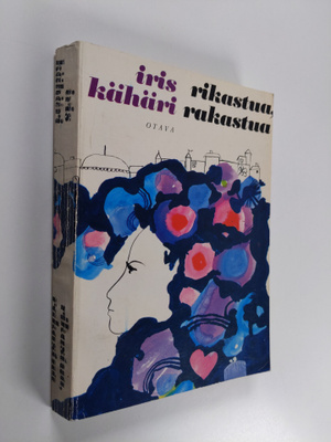 Iris Kähäri : Rikastua, rakastua