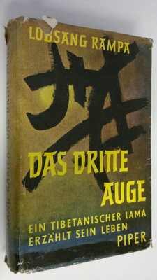 Lobsang Rampa : Das dritte auge : Ein tibetanischer lama ...