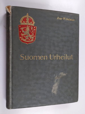 Suomen urheilut 20:n vuosisadan alkuvuosina : useitten su...