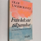Olof Lagercrantz : Från helvetet till paradiset. En bok o... - pikkukuva 1