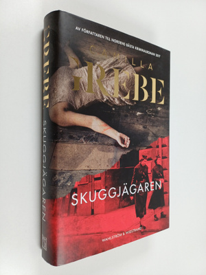 Camilla Grebe : Skuggjägaren