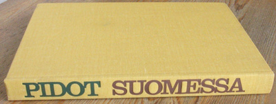 Erno Paasilinna (t.): Pidot Suomessa, Otava 1972. 311 s.