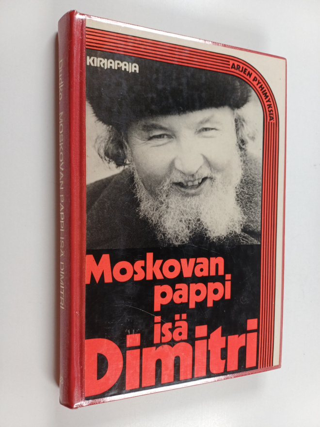 Dimitri Dudko : Moskovan pappi, isä Dimitri : kokoelma is...