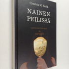 Cynthia M. Bulik : Nainen peilissä : ulkonäköpaineet ja i... - pikkukuva 1
