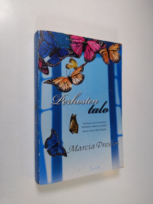 Marcia Preston : Perhosten talo