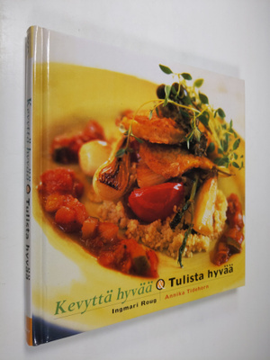Ingmari Roug : Kevyttä hyvää & Tulista hyvää
