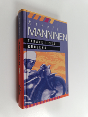 Kirsti Manninen : Takapeilissä kuolema