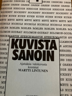 KUVISTA SANOIN - AJATUKSIA VALOKUVASTA