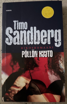 [Kirja] TIMO SANDBERG: PÖLLÖN HUUTO