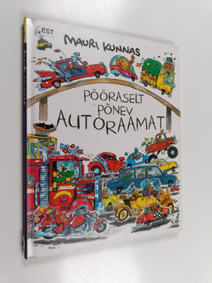 Mauri Kunnas : Pööraselt ponev autoraamat