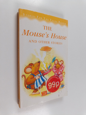 The Mouse's House - And Other Stories