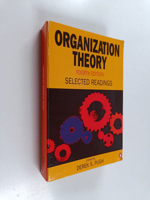 Derek Salman Pugh : Organization theory : selected readings