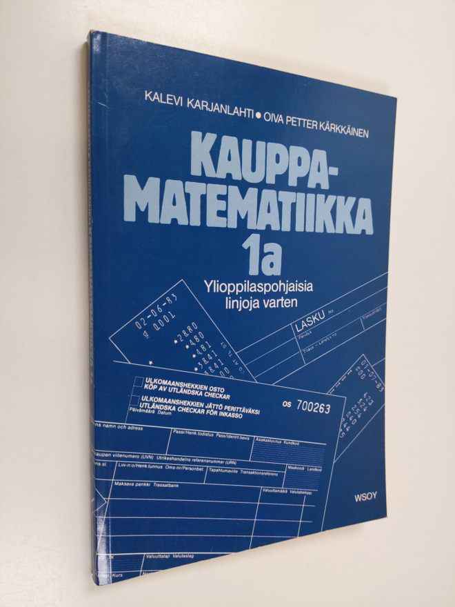 Kalevi Karjanlahti ym. : Kauppamatematiikka 1a : ylioppil...