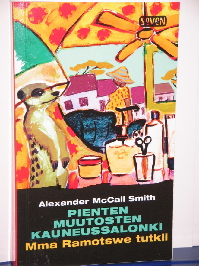 Alexander McCall Smith: PIENTEN MUUTOSTEN KAUNEUSSALONKI