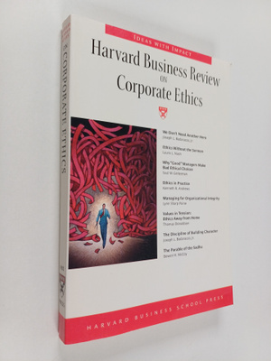 Harvard business review on corporate ethics - Corporate e...