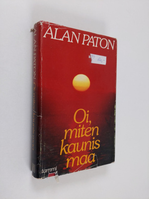 Alan Paton : Oi, miten kaunis maa