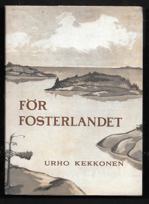 Kekkonen, Urho : För fosterlandet