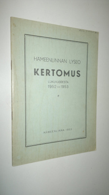 Hämeenlinnan lyseo kertomus lukuvuodesta 1952-1953