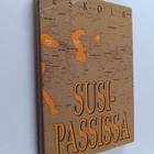 Olavi Eskola : Susipassissa : Juho Punkan elämä Siperian ... - pikkukuva 1