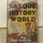 Mark Kurlansky - The Basque History of the World (softcover) - pikkukuva 1